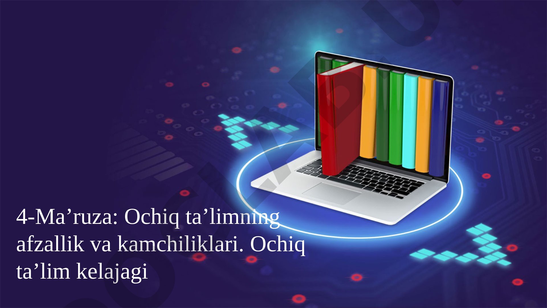 Ochiq ta’limning afzallik va kamchiliklari. Ochiq ta’lim kelajagi
