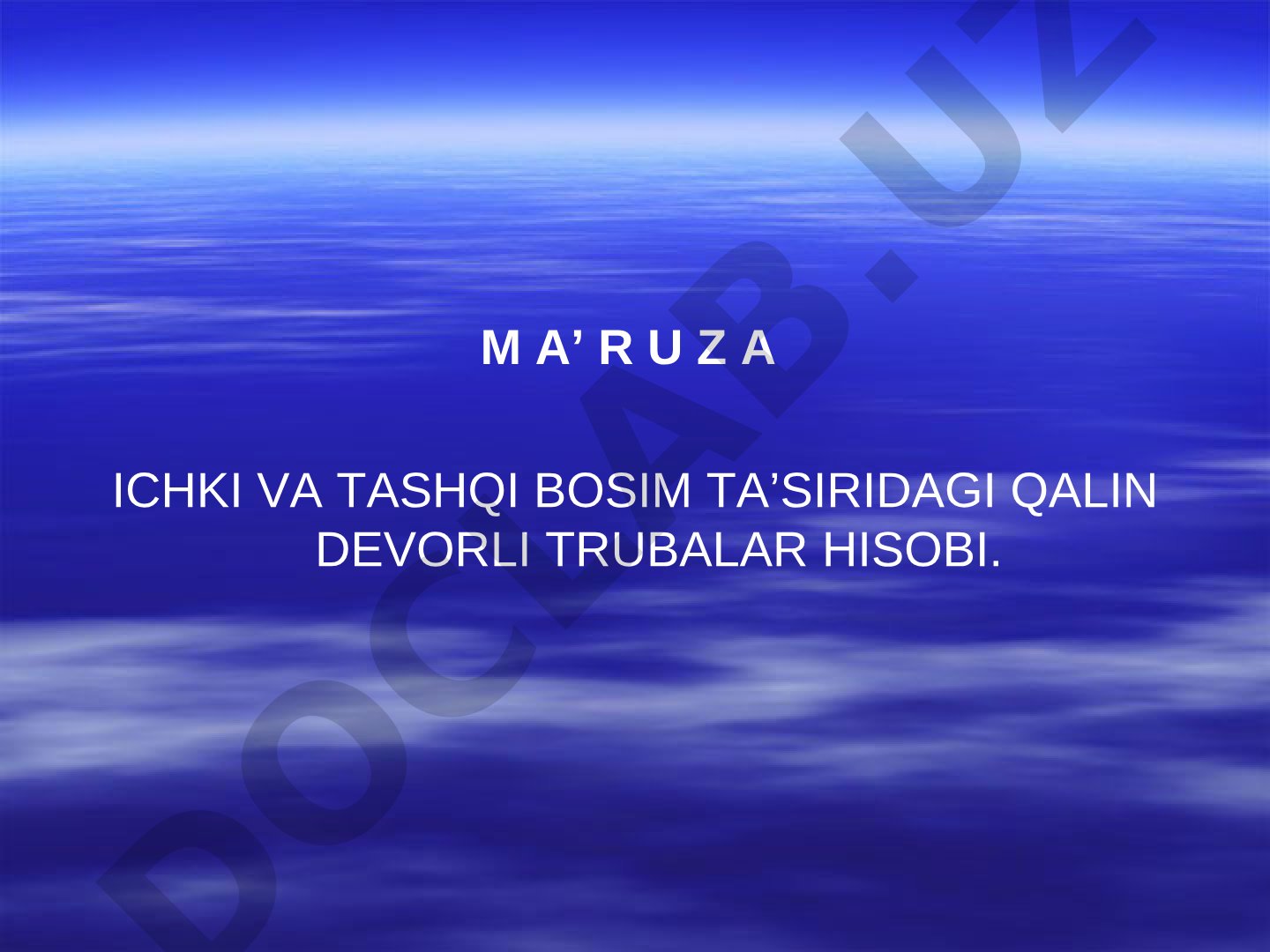 Ichki va tashqi bosim ta’siridagi qalin devorli trubalar hisobi