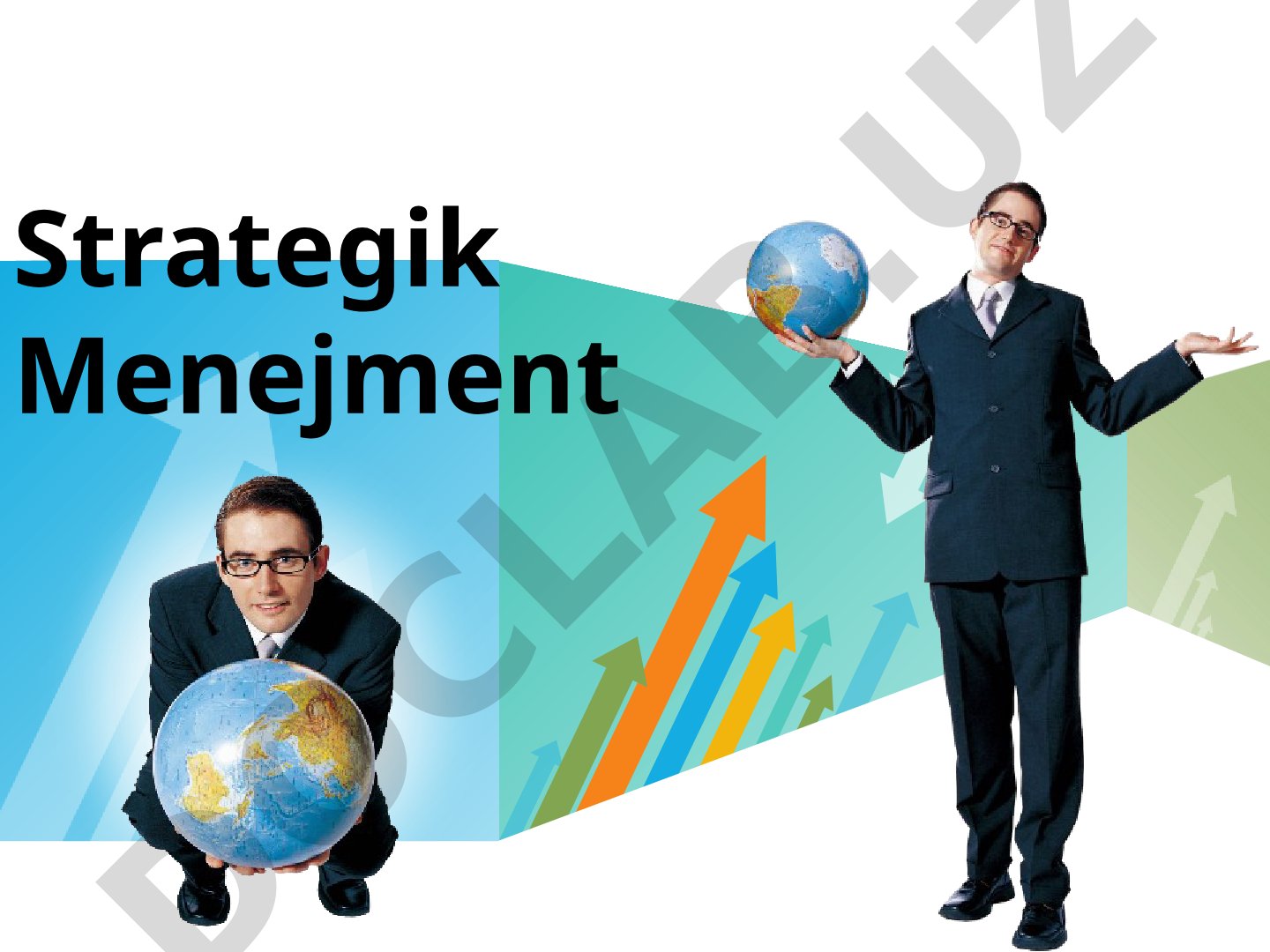 Strategik menejment va strategiya yaratish yondashuvlari