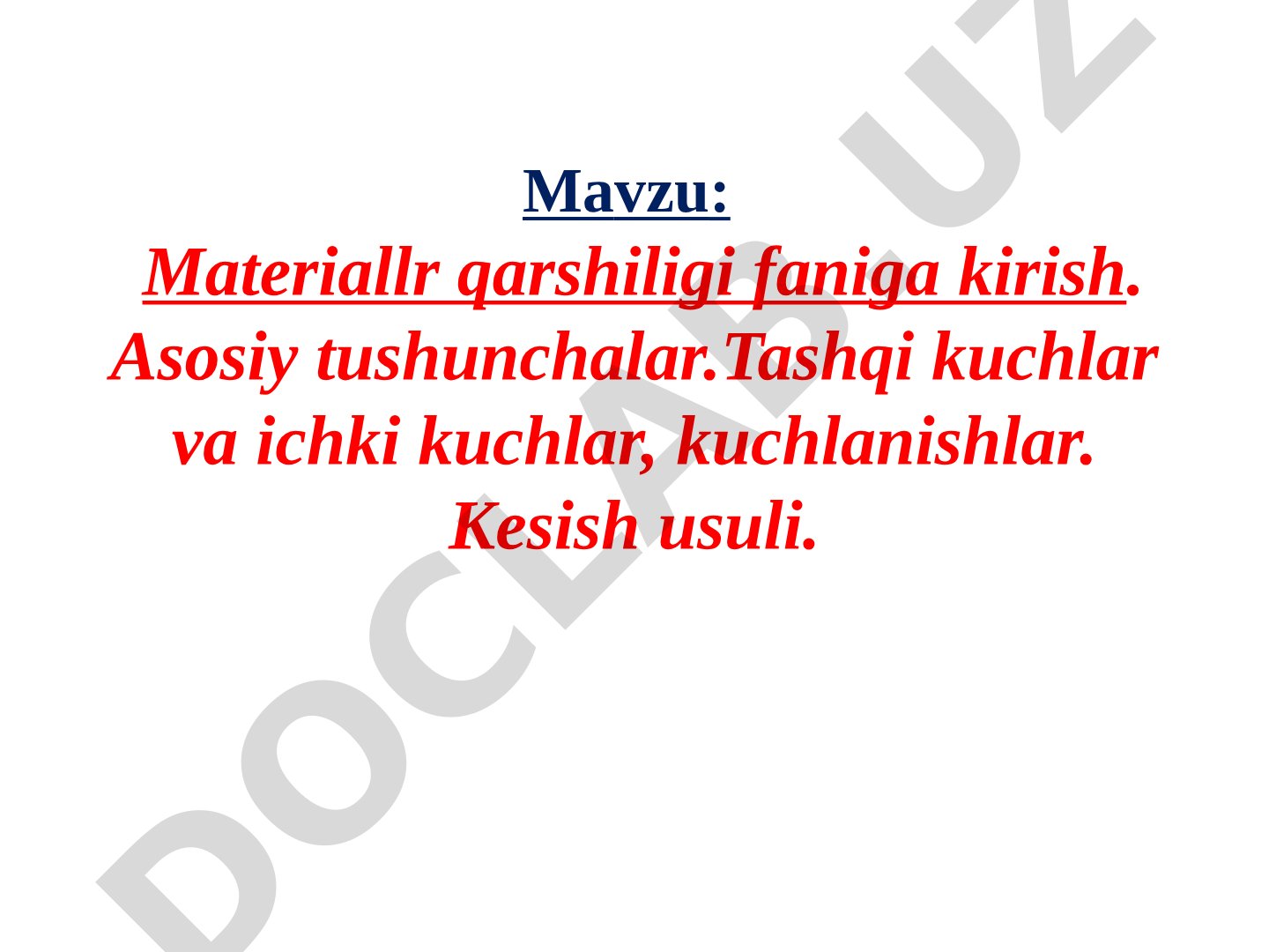 Materiallr qarshiligi faniga kirish. Asosiy tushunchalar.
