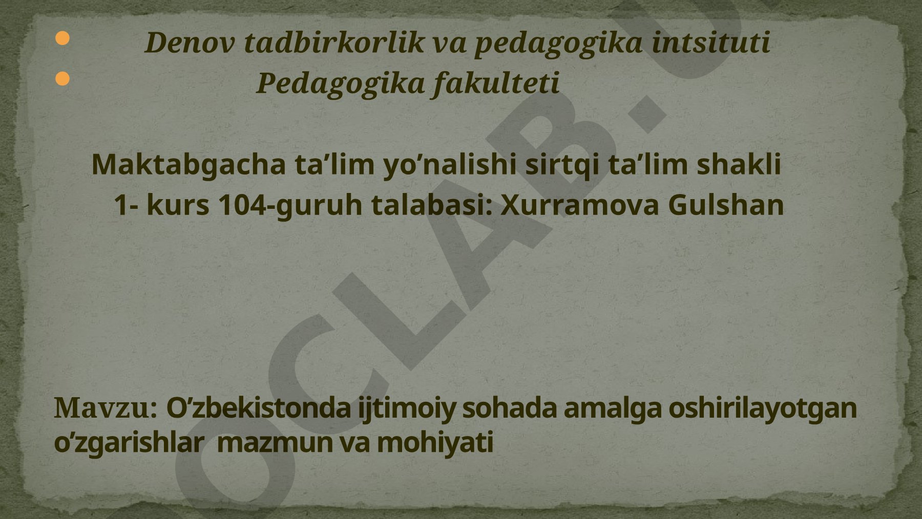 O'zbekistonda ijtimoiy sohada amalga oshirilayotgan o'zgarishlar mazmun va mohiyati