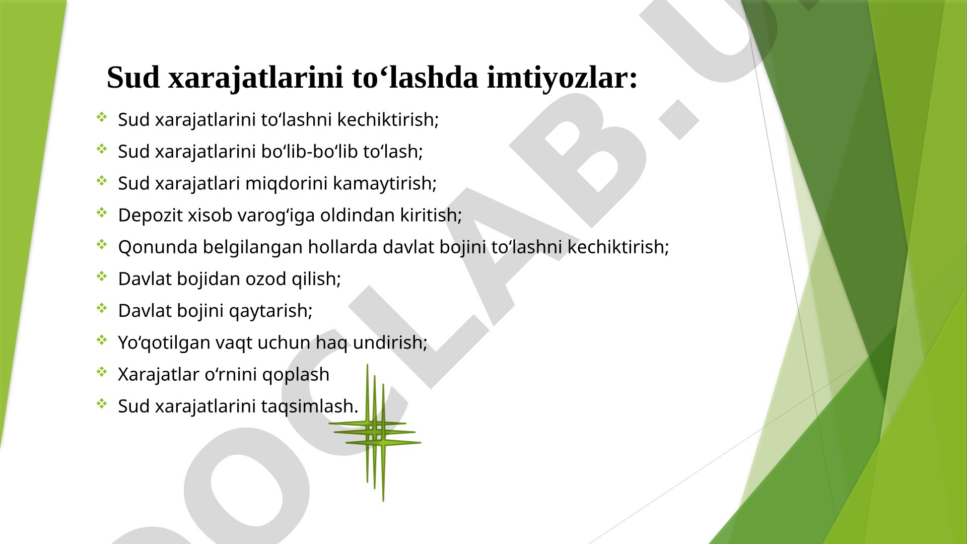 Sud xarajatlarini to‘lashda imtiyozlar: