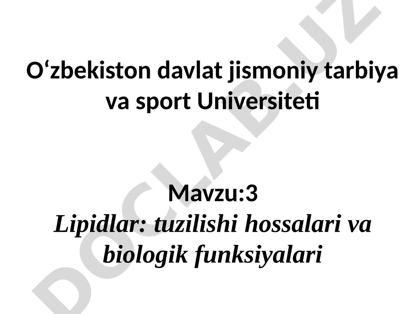 Lipidlar: tuzilishi hossalari va biologik funksiyalari