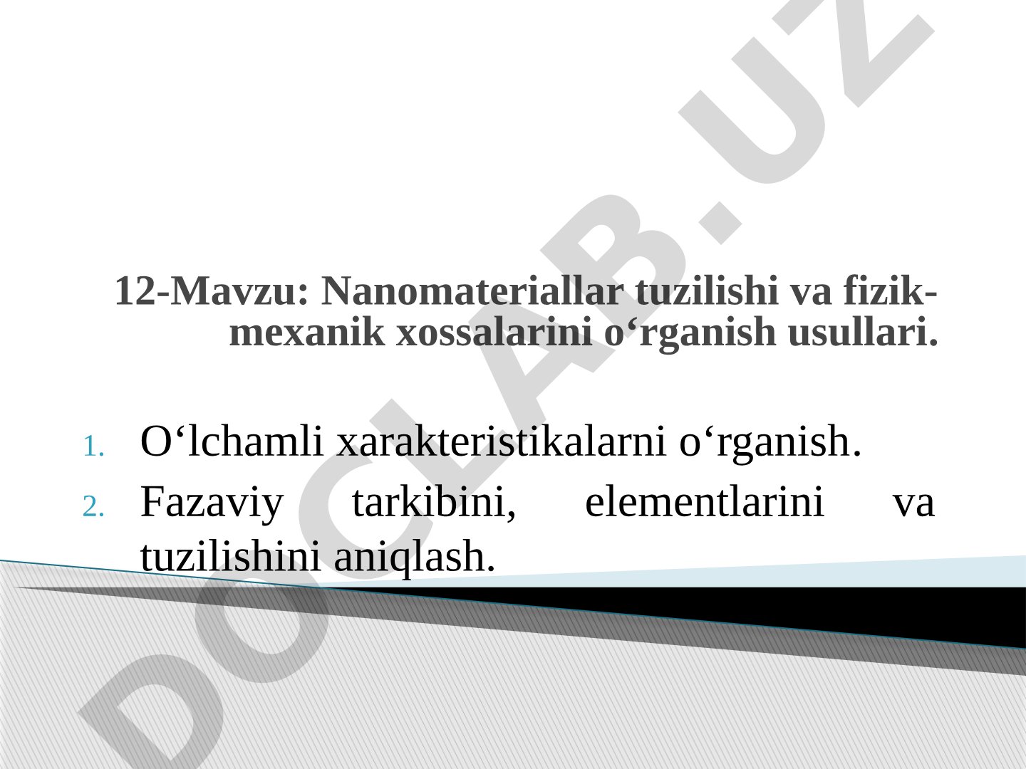 Nanomateriallar tuzilishi va fizik-mexanik xossalarini o‘rganish usullari