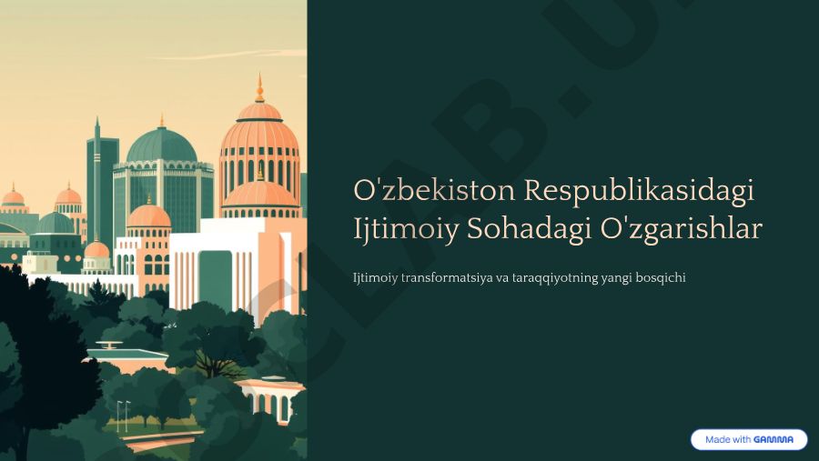 O'zbekistonda ijtimoiy sohadagi o'zgarishlar va transformatsiya