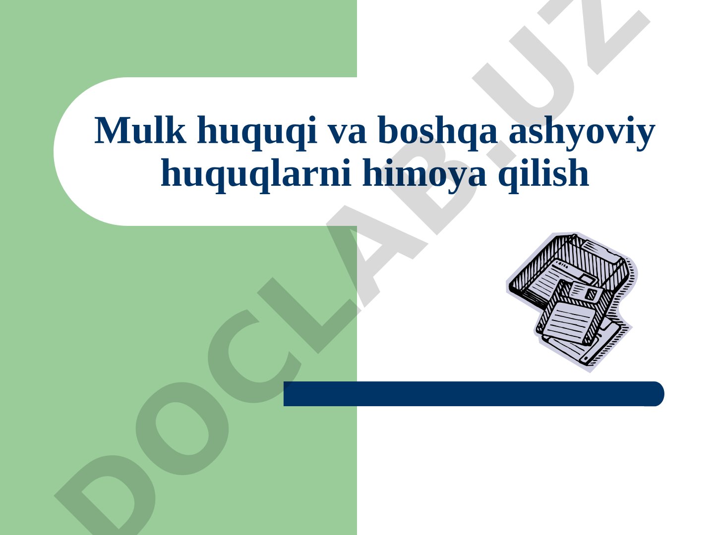 Mulk huquqi va boshqa ashyoviy huquqlarni himoya qilish