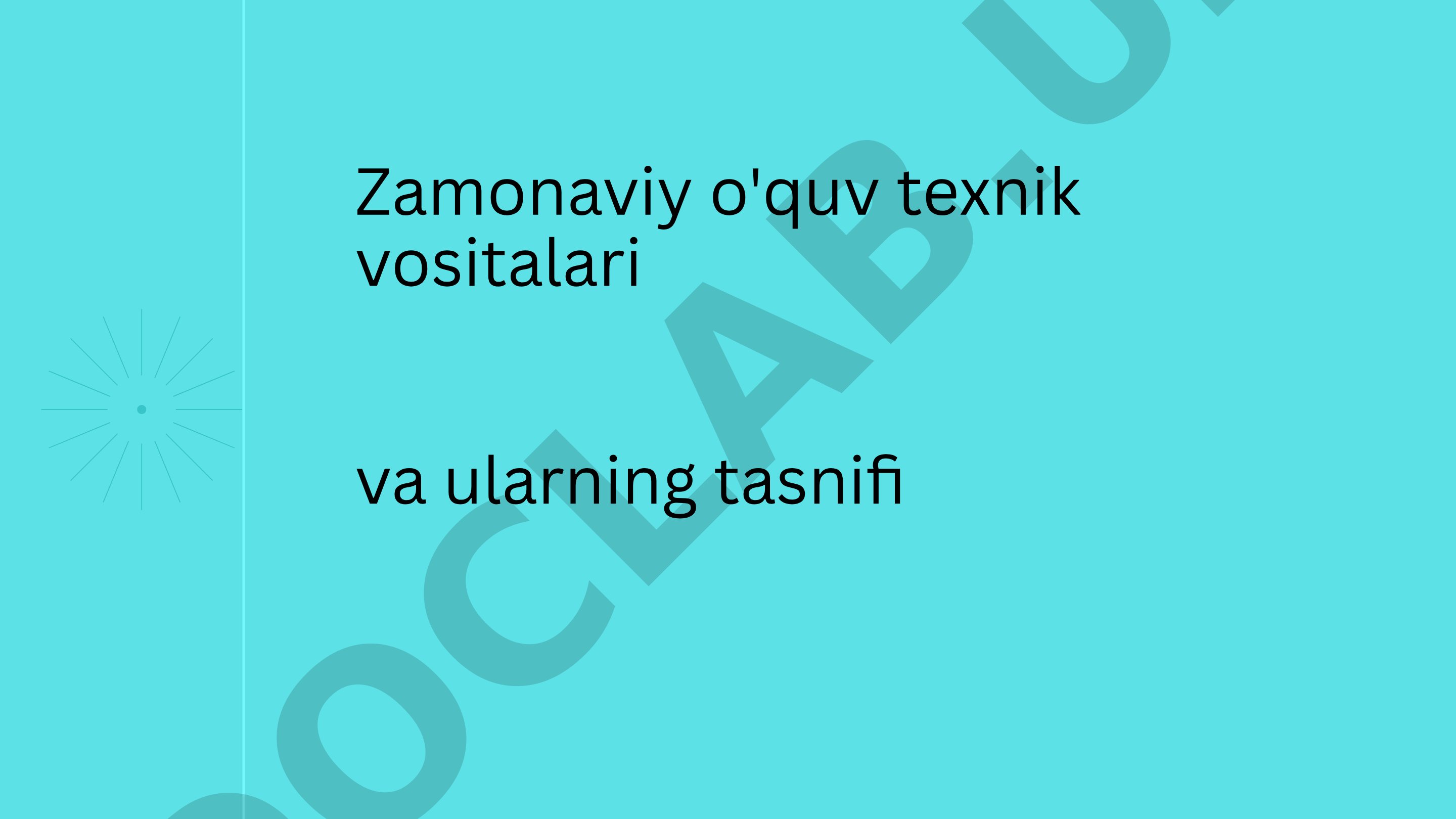 Zamonaviy o'quv texnik vositalari va ularning tasnifi 1