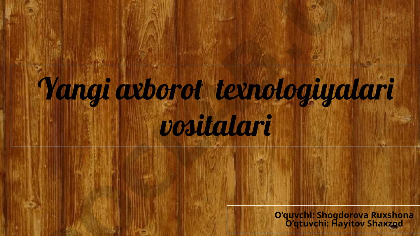 Yangi axborot texnologiyalari vositalari