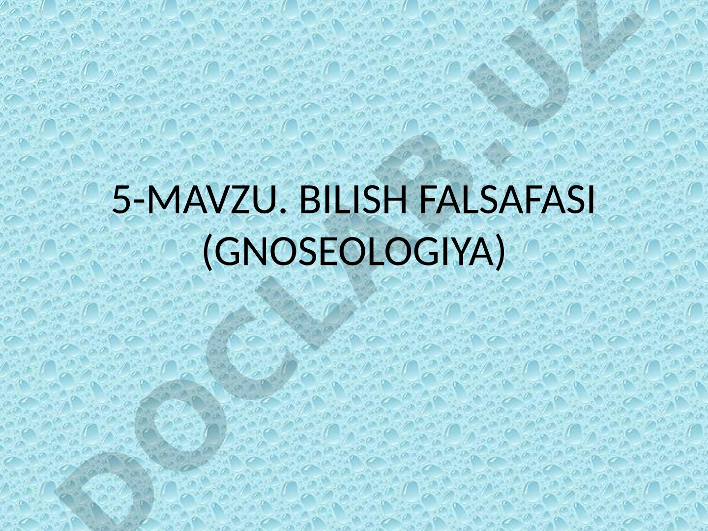 Bilish falsafasi (gnoseologiya)