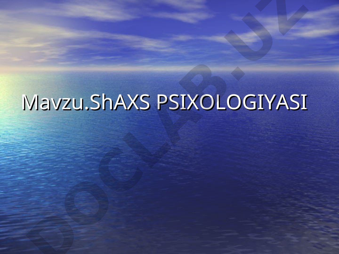 Shaxs psixologiyasi