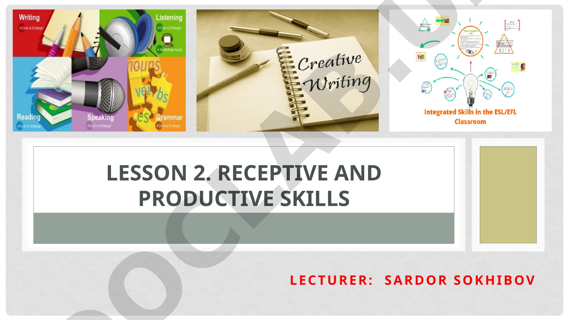 Receptive and Productive Skills Skill Integration