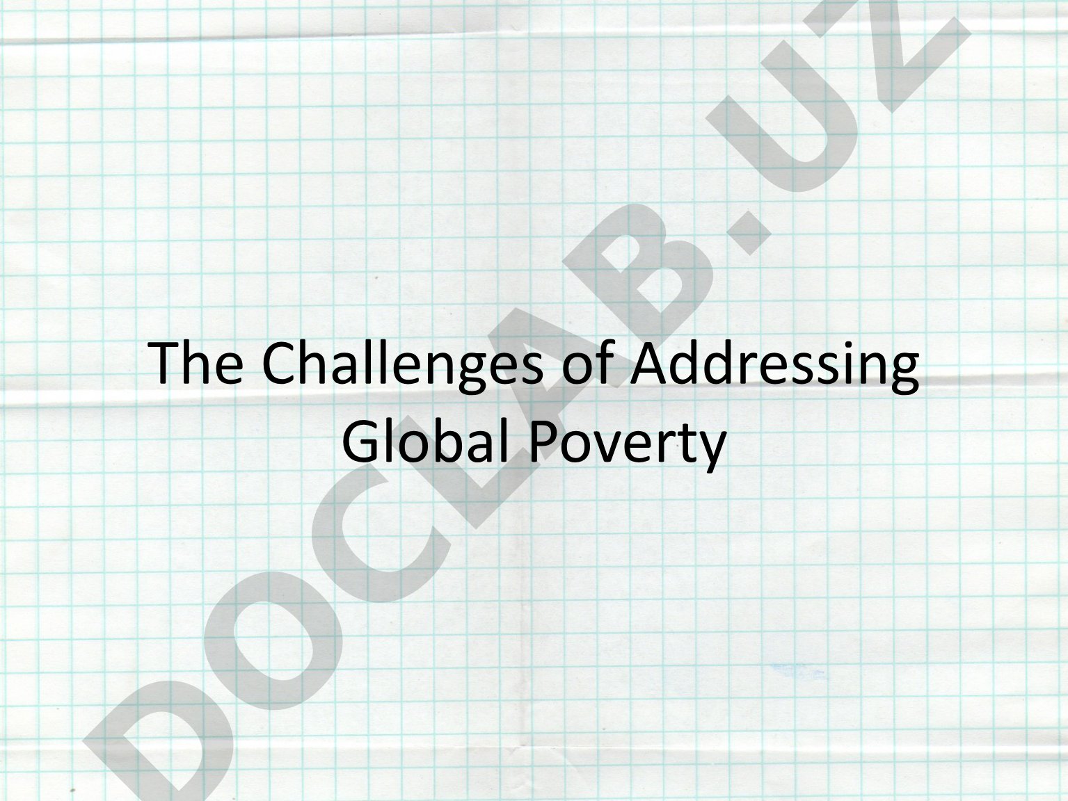 The Challenges of Addressing Global Poverty