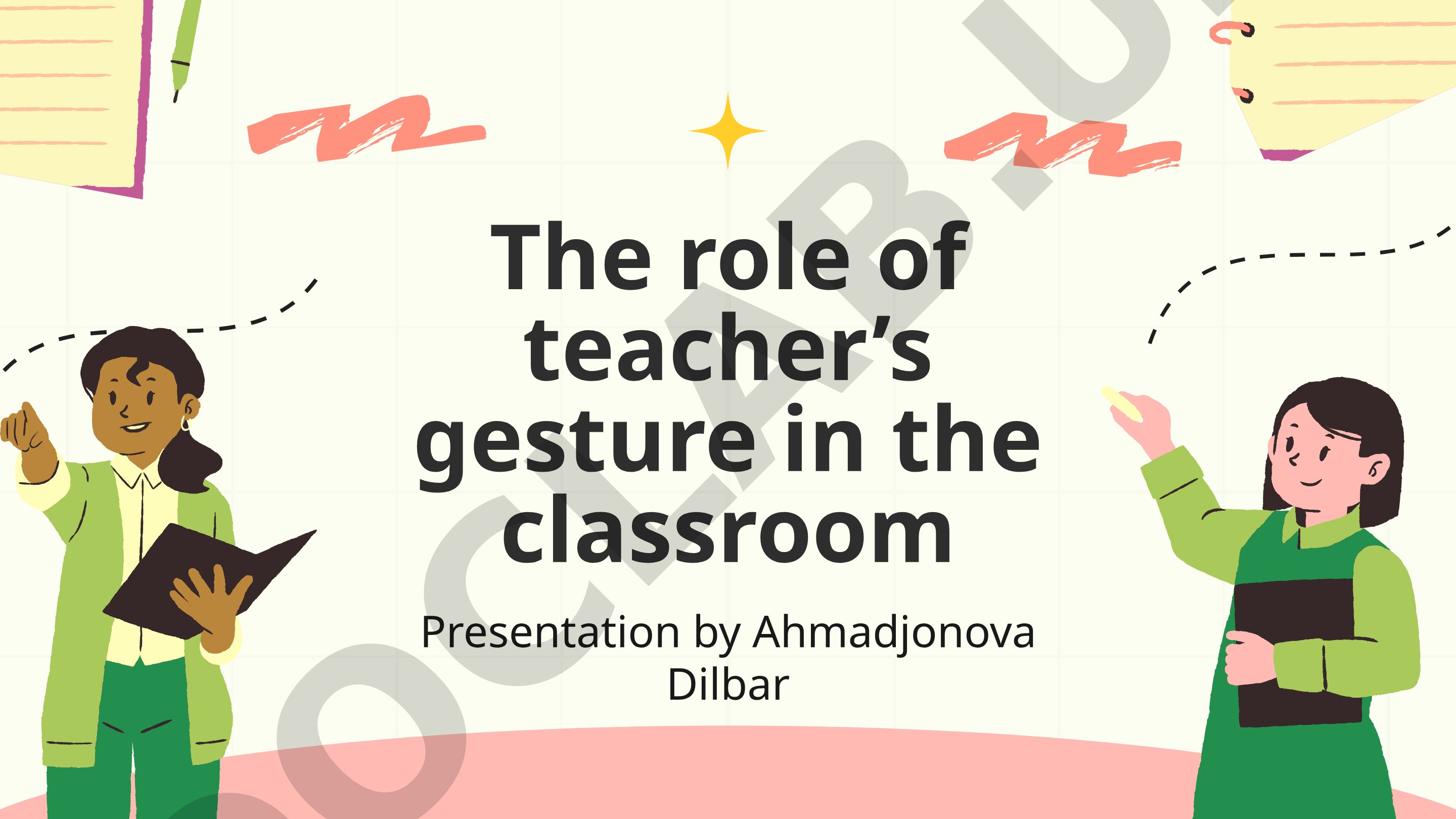 The role of teacher’s gesture in the classroom