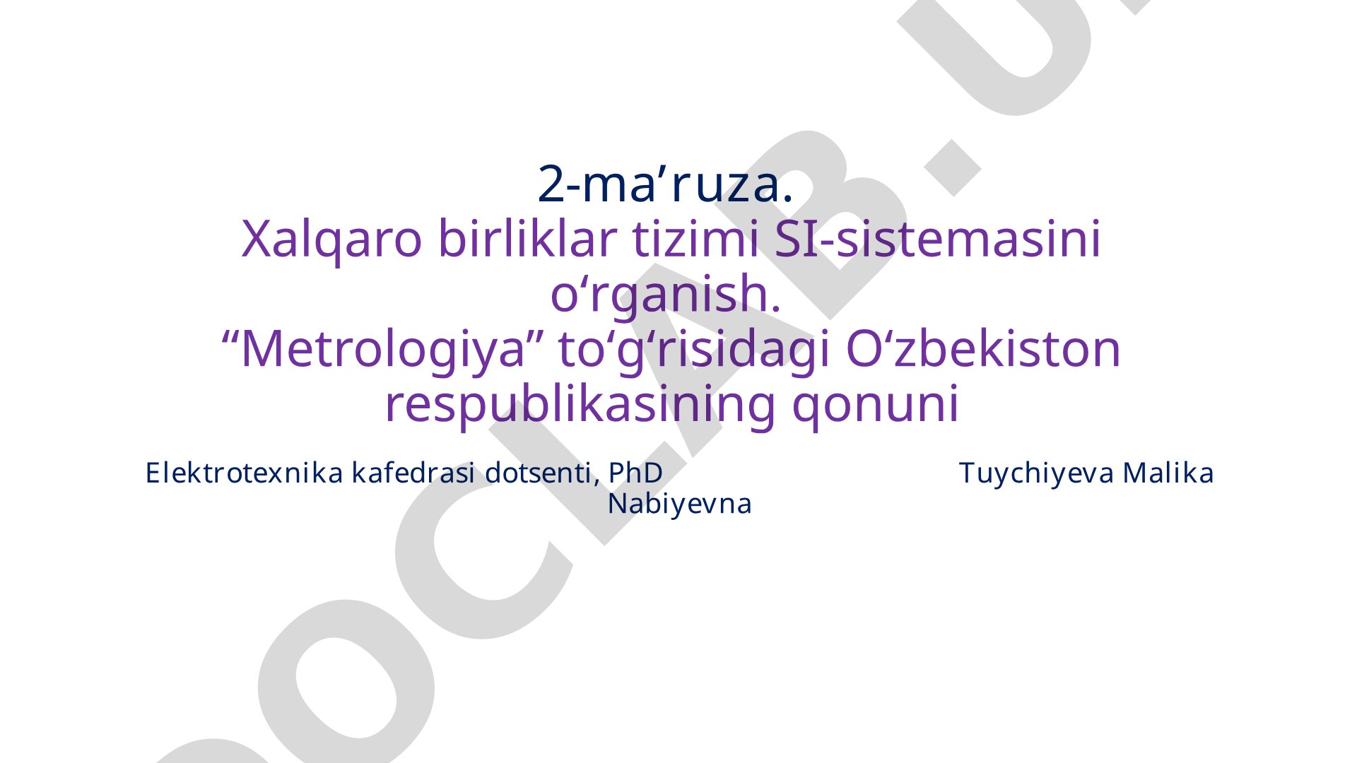 Xalqaro birliklar tizimi SI-sistemasi va Metrologiya to‘g‘risidagi qonun