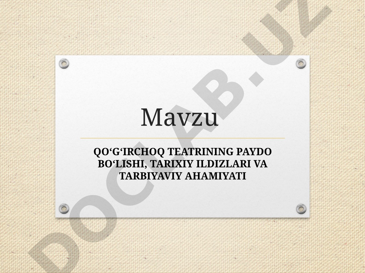 Qo‘g‘irchoq teatrining paydo bo‘lishi, tarixiy ildizlari va tarbiyaviy ahamiyati