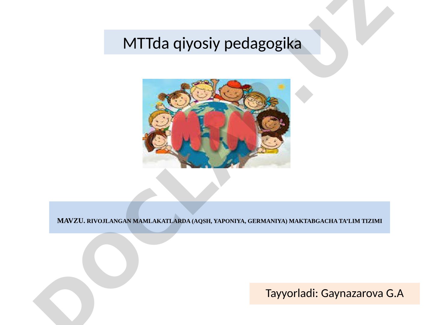 Rivojlangan mamlakatlarda (AQSH, Yaponiya, Germaniya) maktabgacha ta’lim tizimi
