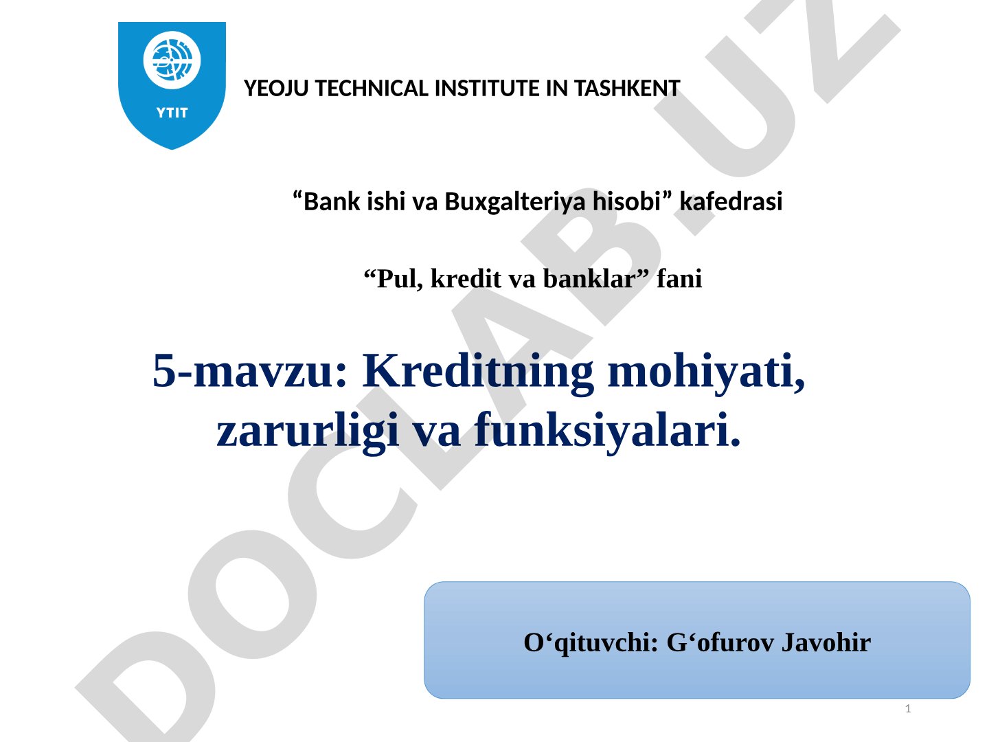 Kreditning mohiyati, zarurligi va funksiyalari