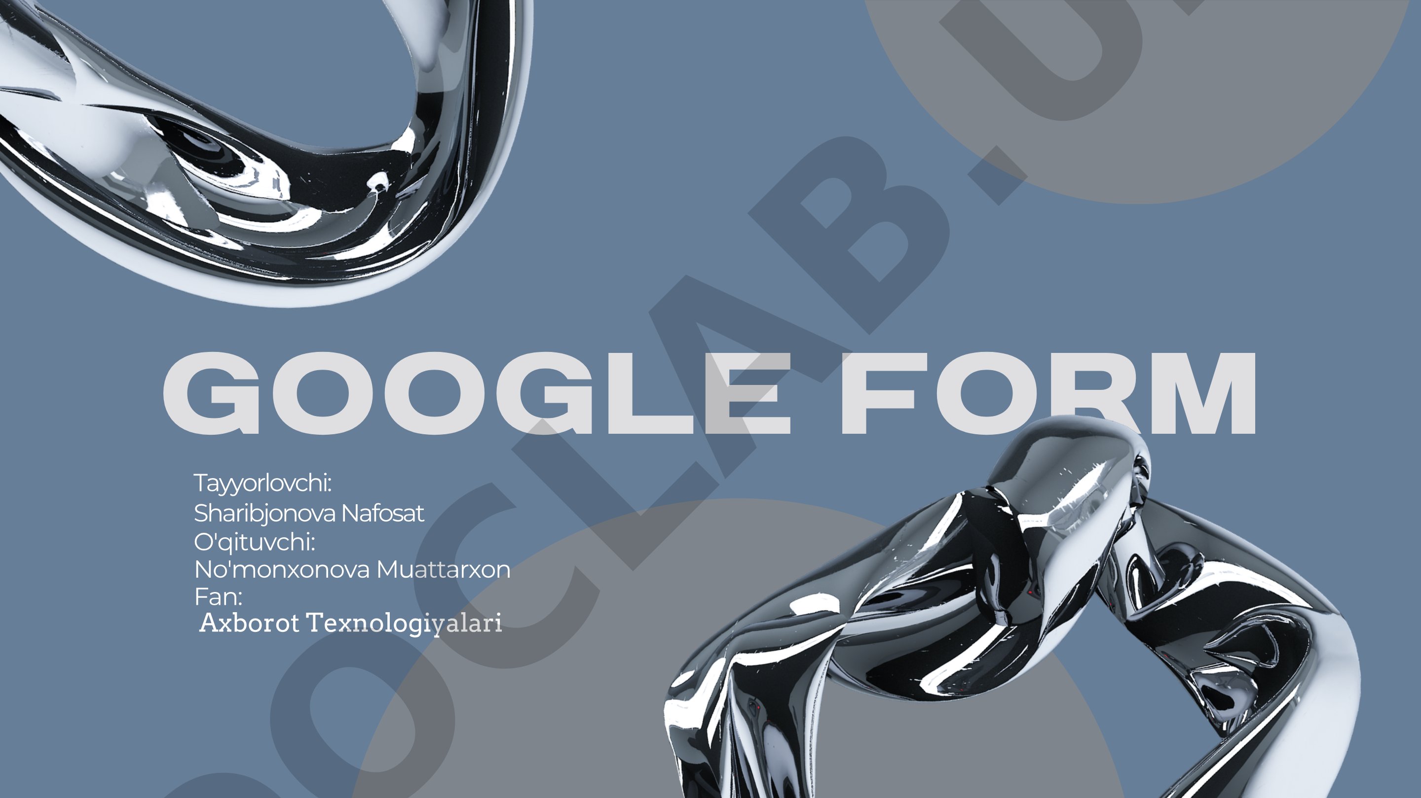 Google Forms veb-xizmati haqida slaydlar asosidagi taqdimot