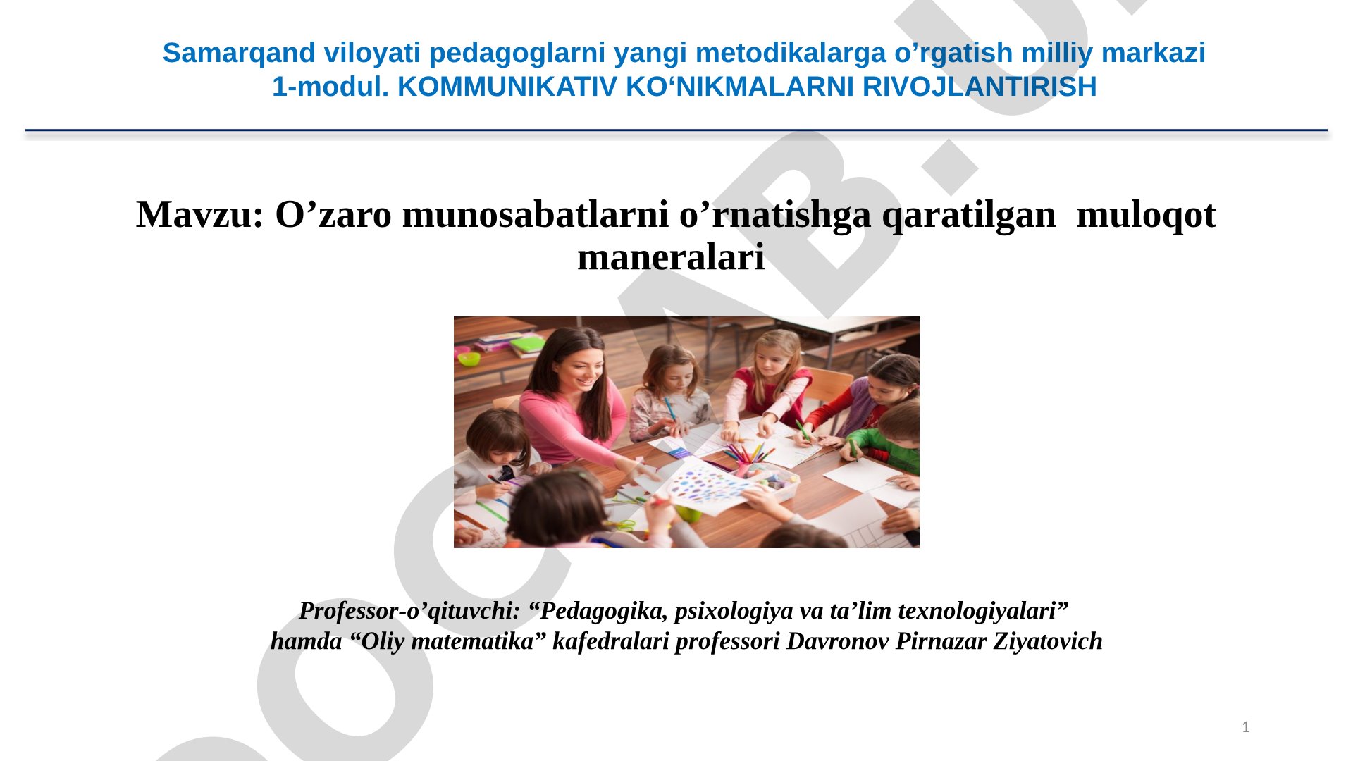 O’zaro munosabatlarni o’rnatishga qaratilgan muloqot maneralari
