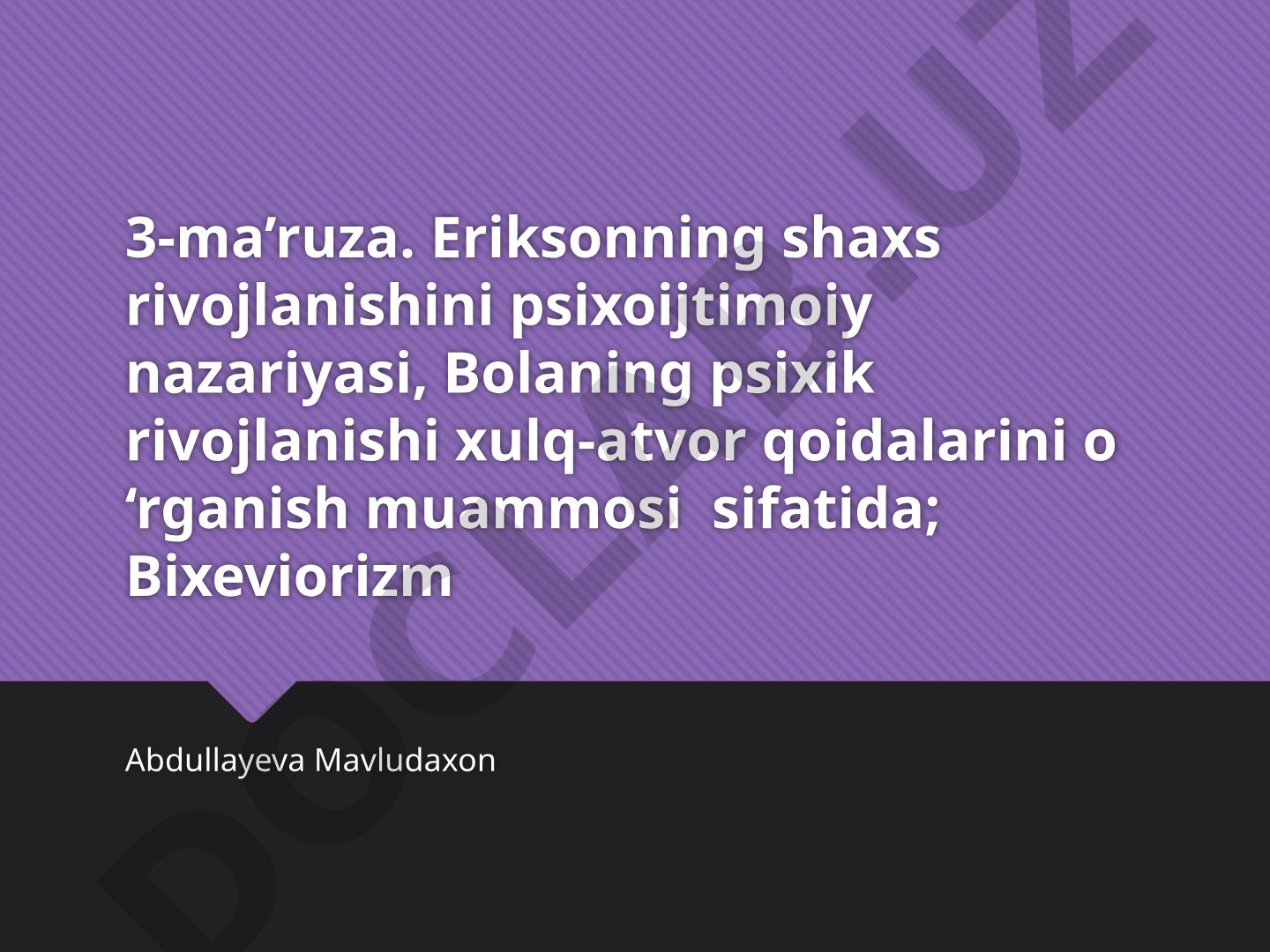 Eriksonning shaxs rivojlanishini psixoijtimoiy nazariyasi