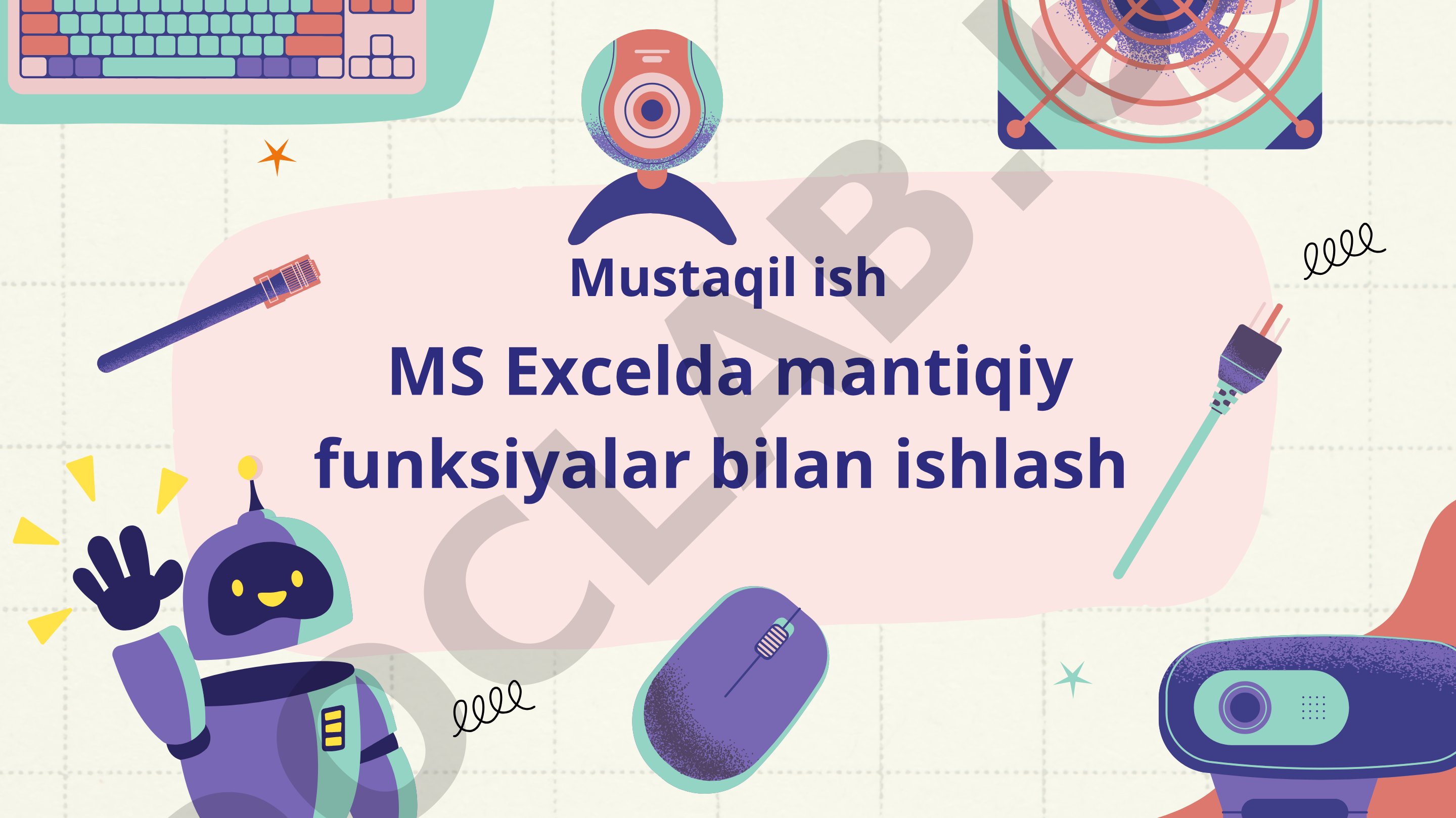 MS Excelda mantiqiy funksiyalar bilan ishlash