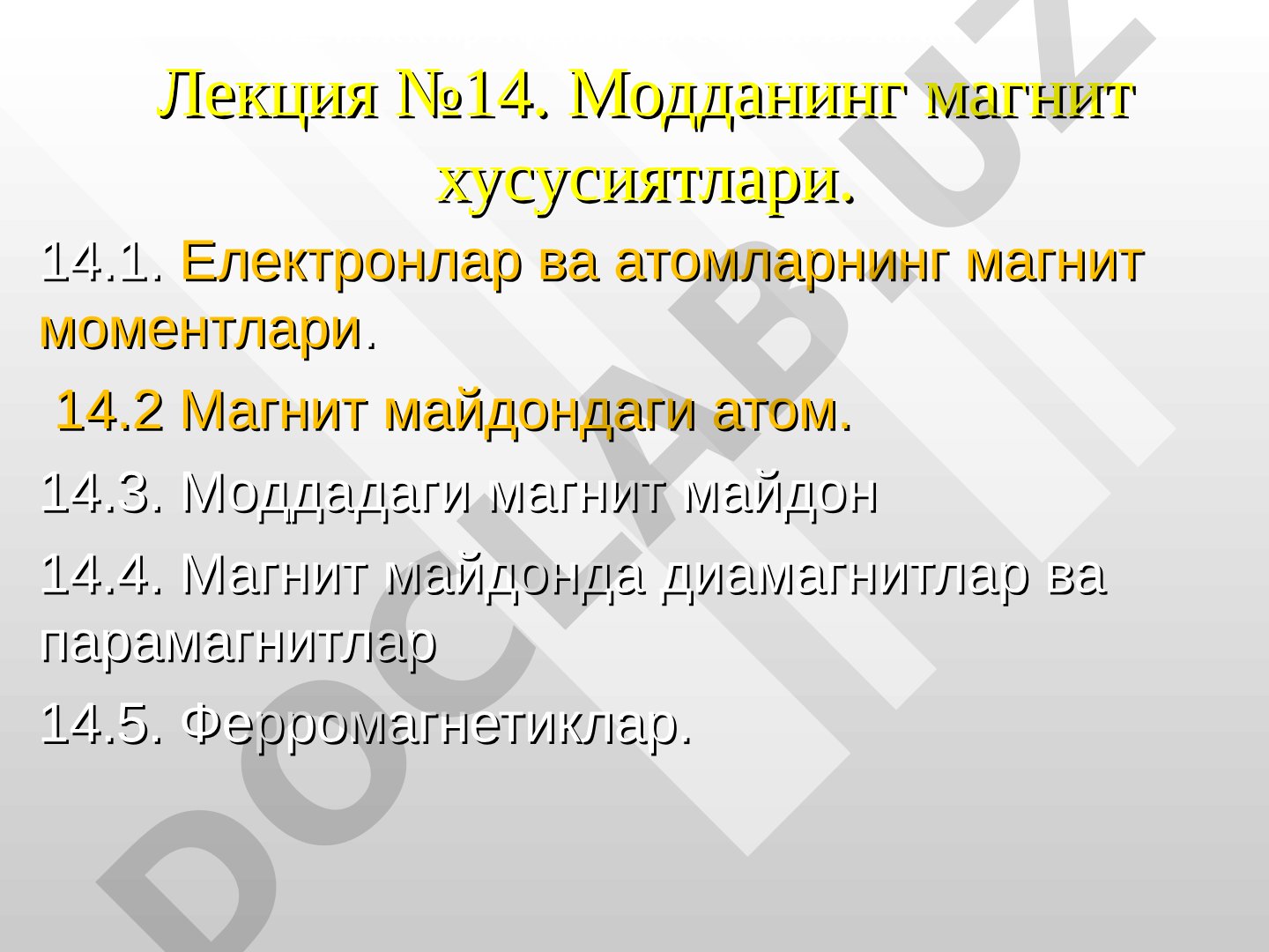 Модданинг магнит хусусиятлари, диамагнетизм, парамагнетизм ва ферромагнетизм ҳақида