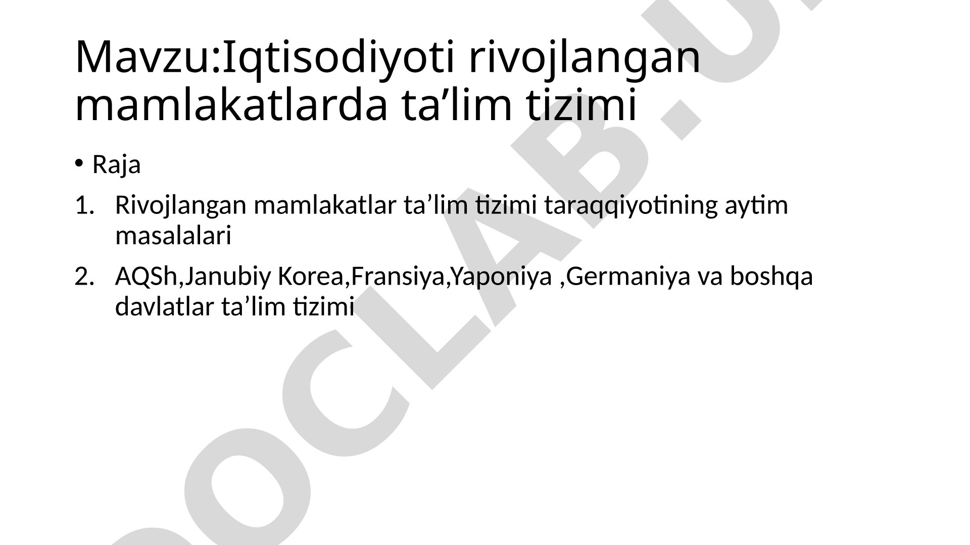 Iqtisodiyoti rivojlangan mamlakatlarda ta’lim tizimi