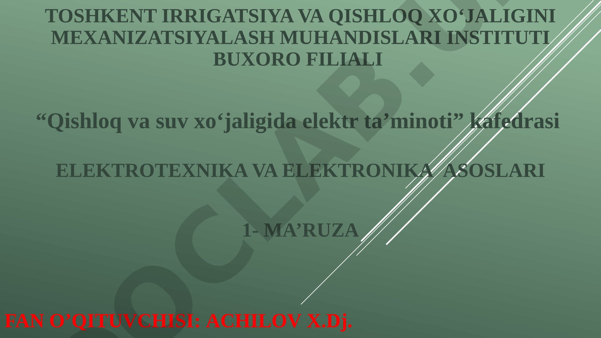 Elektrotexnika va elektronika asoslari fani to‘g‘risida umumiy ma’lumotlar