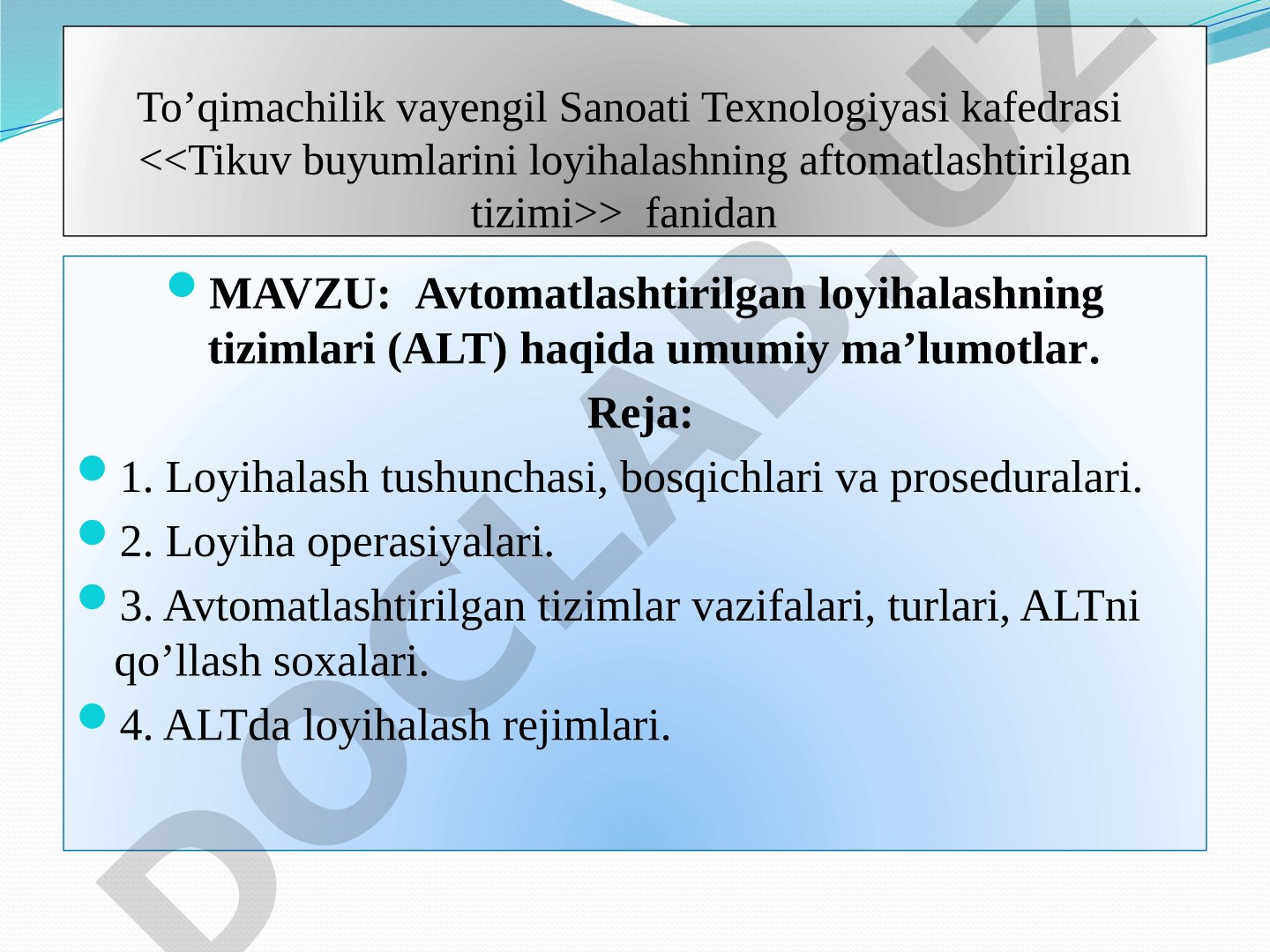 Avtomatlashtirilgan loyihalashning tizimlari (ALT) haqida umumiy ma’lumotlar