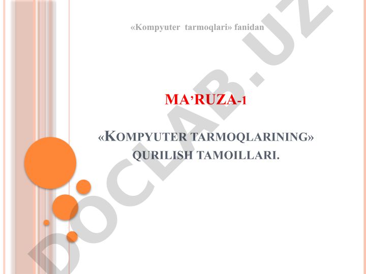 Kompyuter tarmoqlarining qurilish tamoyillari va tarmoq topologiyasi
