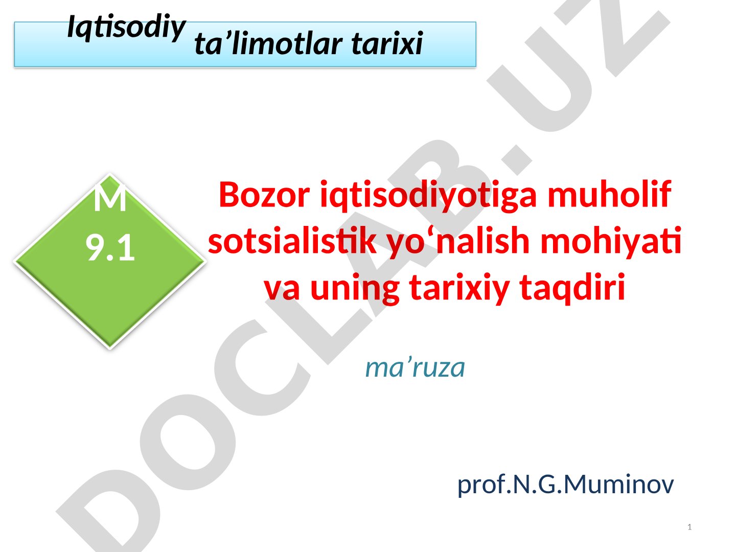 Bozor iqtisodiyotiga muholif sotsialistik yo‘nalish mohiyati va uning tarixiy taqdiri