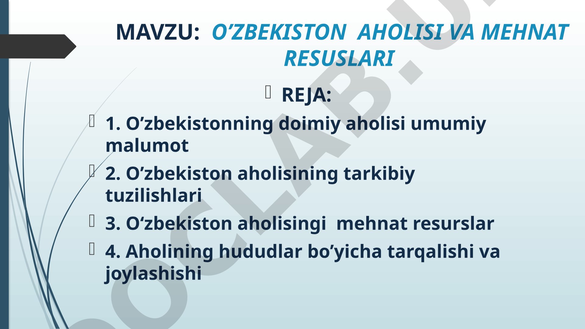 O’ZBEKISTON AHOLISI VA MEHNAT RESUSLARI