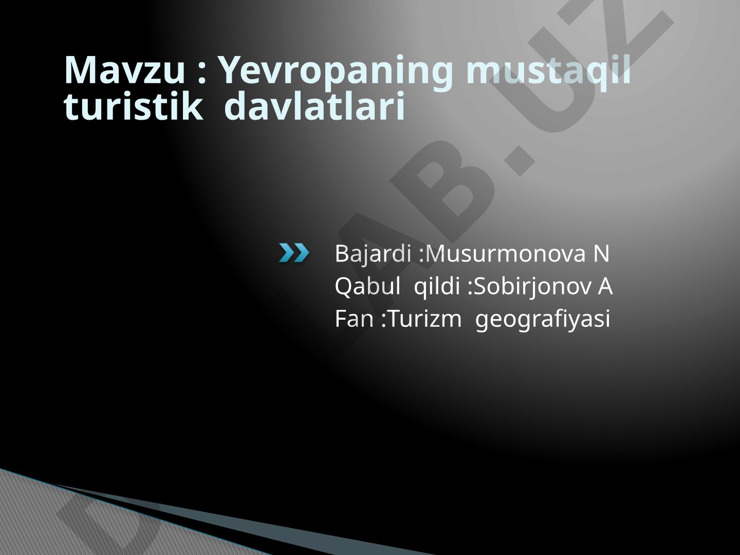 Yevropaning mustaqil turistik davlatlari