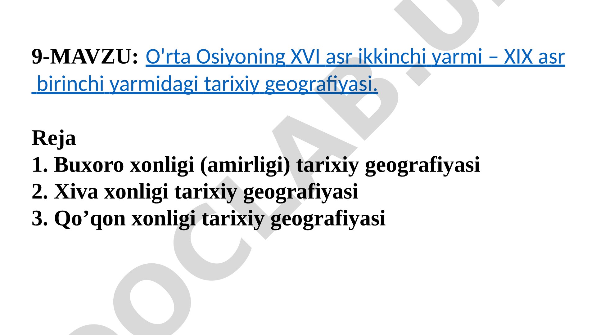 O'rta Osiyoning XVI asr ikkinchi yarmi – XIX asr birinchi yarmidagi tarixiy geografiyasi