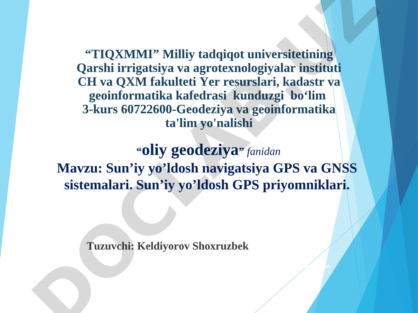 Sun’iy yo’ldosh navigatsiya GPS va GNSS sistemalari