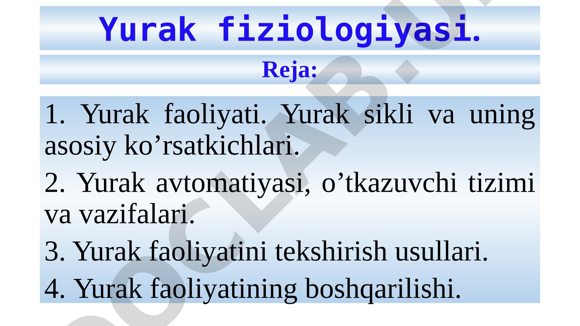 Yurak faoliyati, avtomatiyasi, o'tkazuvchi tizimi va tekshirish usullari haqida