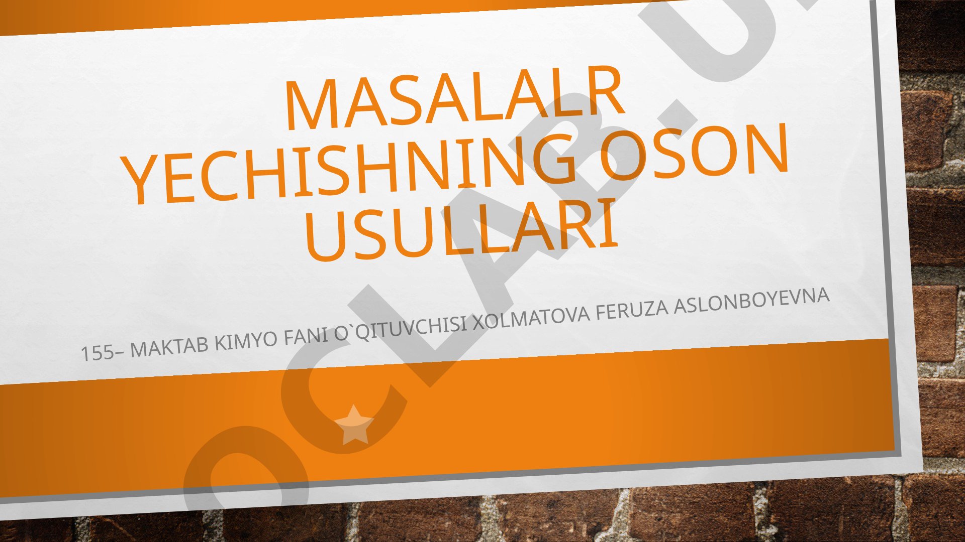 Masalalr yechishning oson usullari