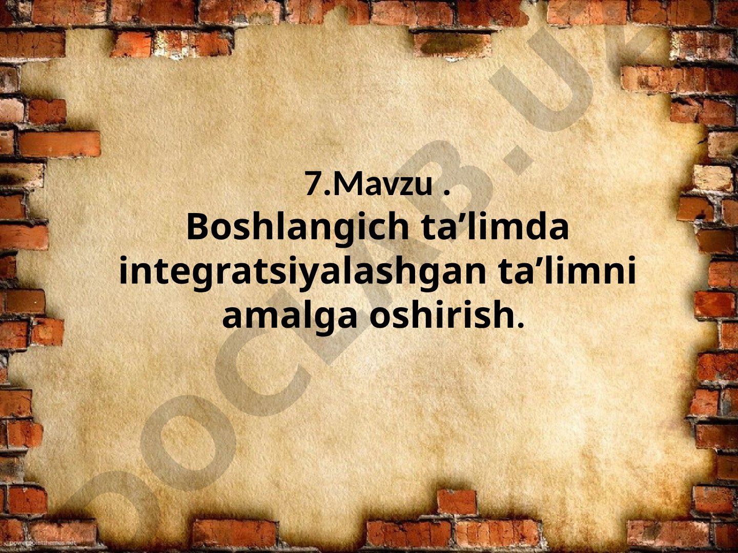 Boshlangich ta’limda integratsiyalashgan ta’limni amalga oshirish.