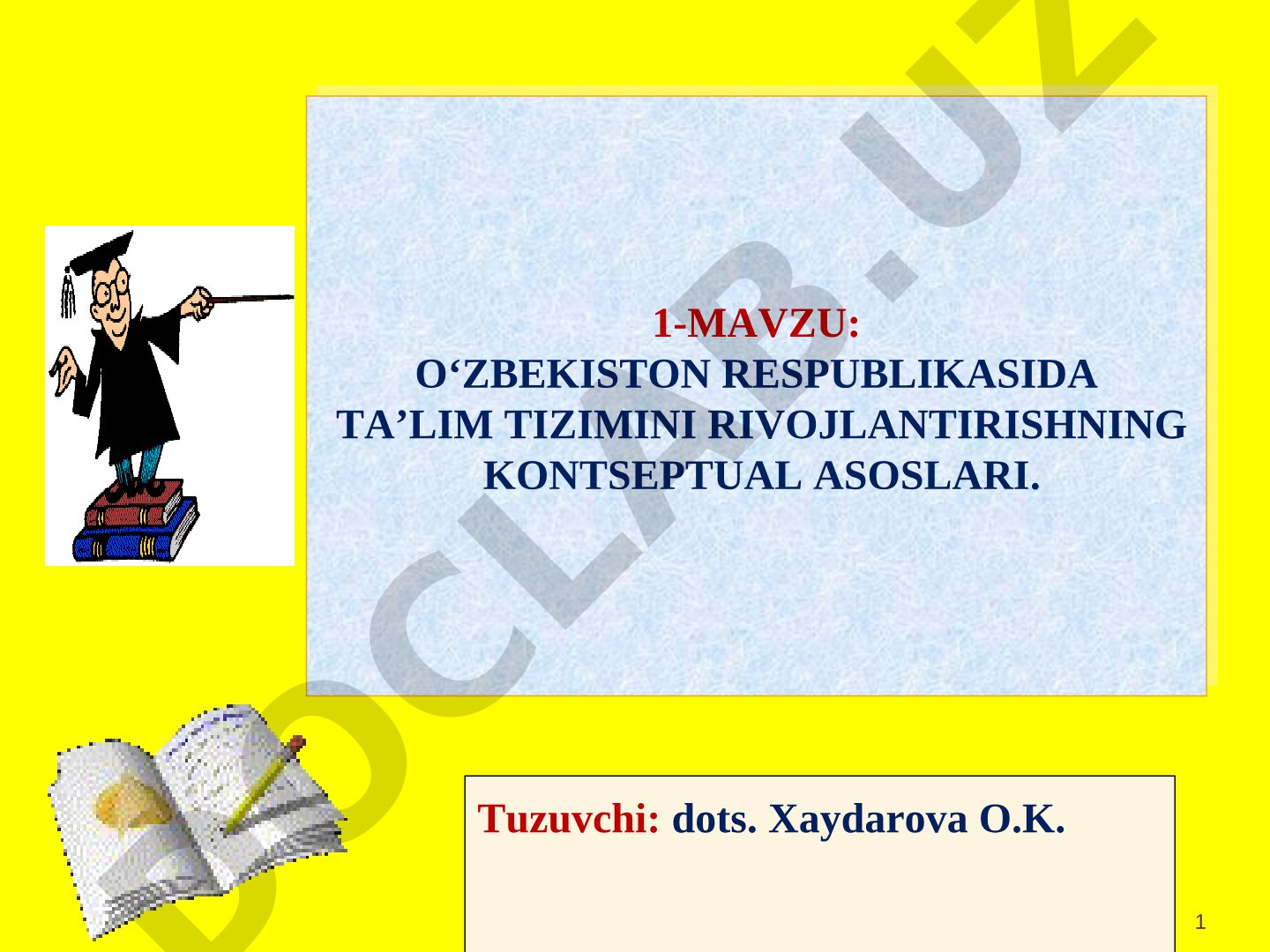 O‘ZBEKISTON RESPUBLIKASIDA TA’LIM TIZIMINI RIVOJLANTIRISHNING KONTSEPTUAL ASOSLARI