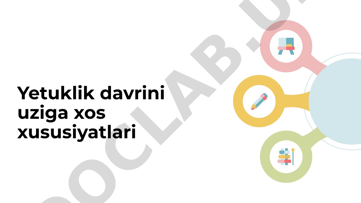 Yetuklik davrining o'ziga xos xususiyatlari