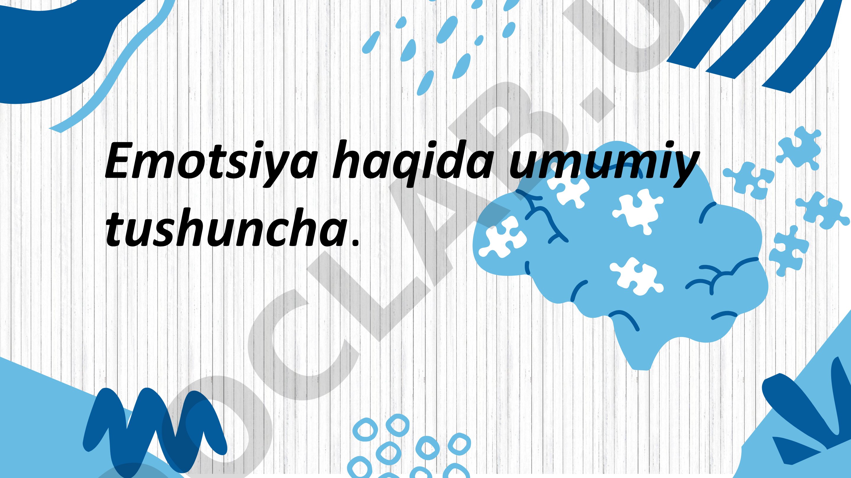 Emotsiya haqida umumiy tushuncha