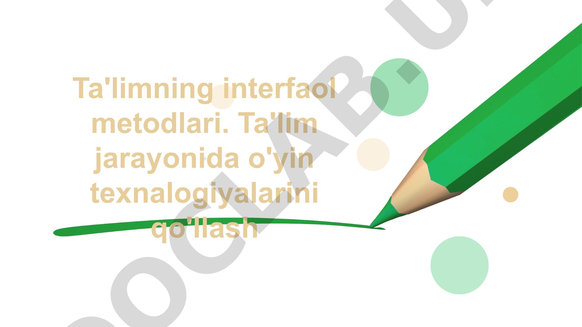 Ta'limning interfaol metodlari va o'yin texnologiyalari