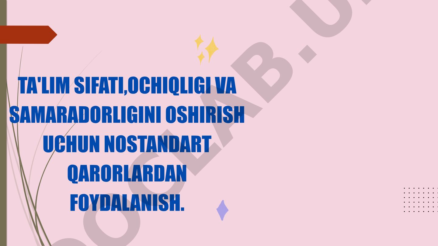 Ta'lim sifatini oshirish uchun nostandart qarorlar