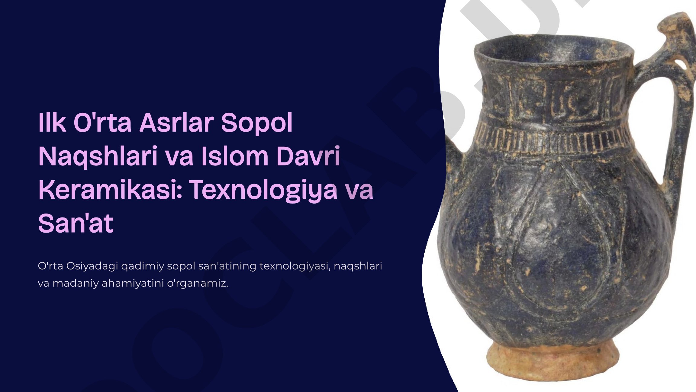 Ilk O'rta Asrlar Sopol Naqshlari va Islom Davri Keramikasi: Texnologiya va San'at