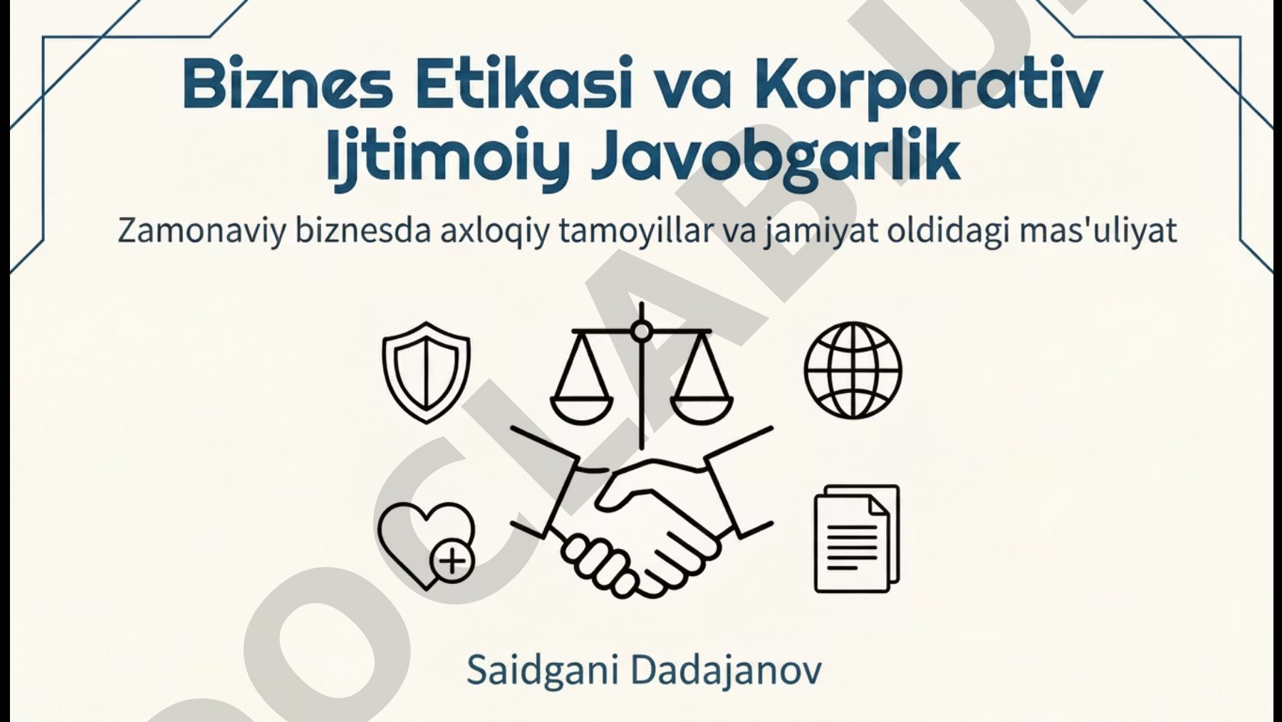 Biznes etikasi va korporativ ijtimoiy mas'uliyat