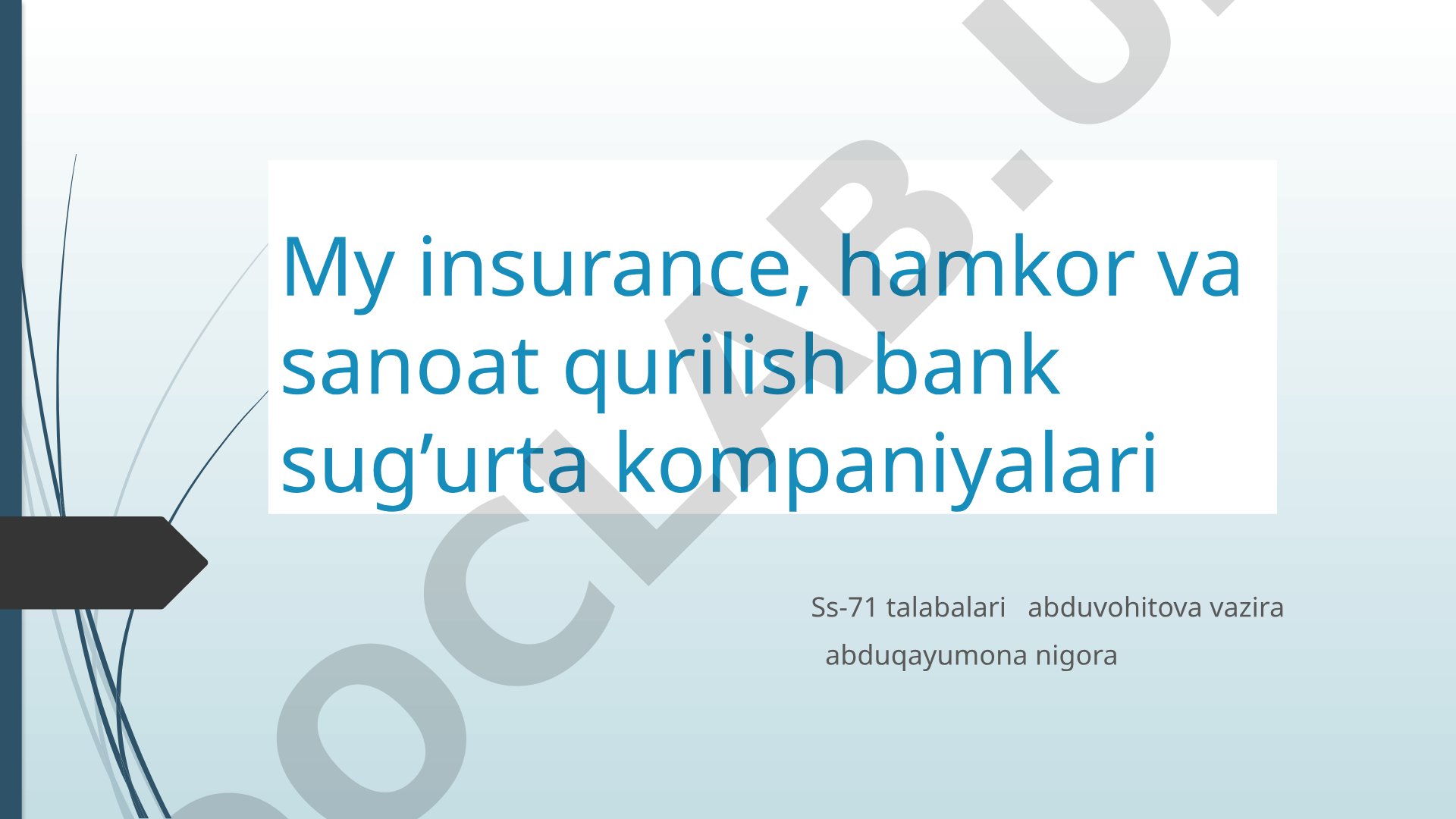 My insurance, hamkor va sanoat qurilish bank sug’urta kompaniyalari