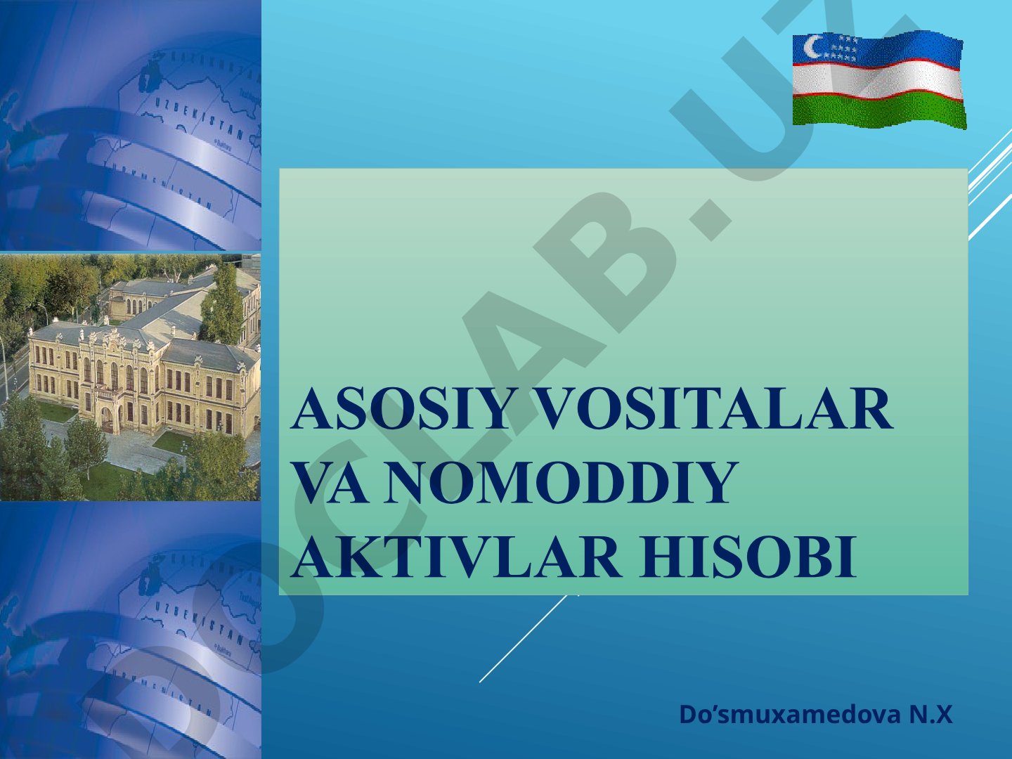 Asosiy vositalar va nomoddiy aktivlar hisobi