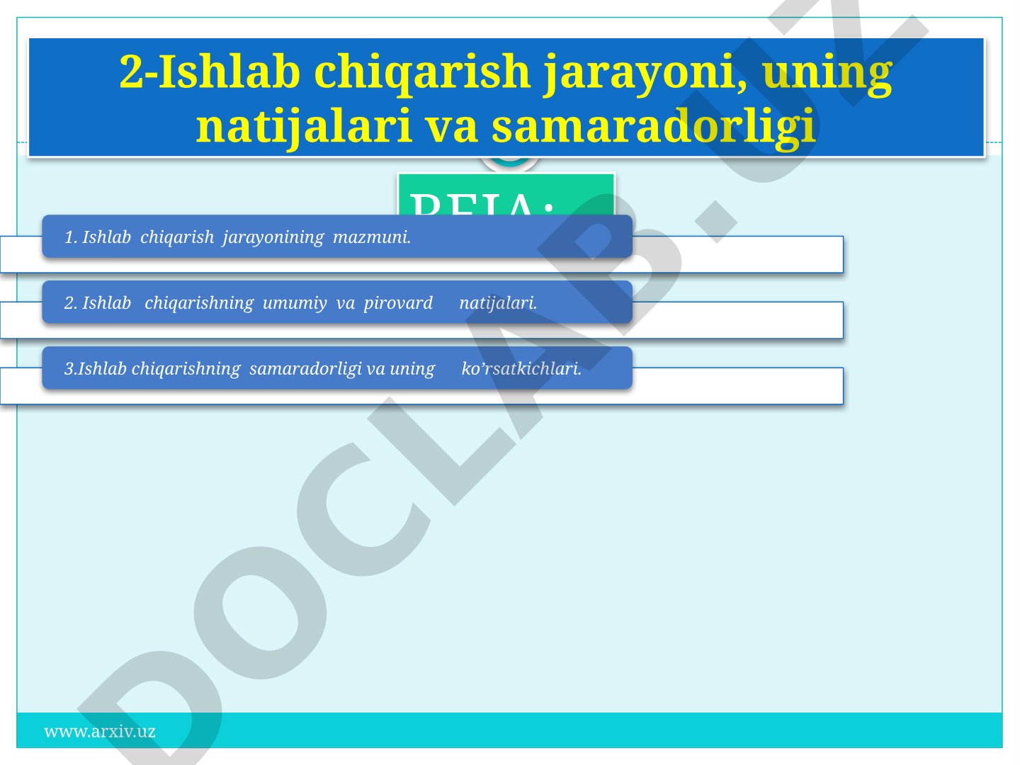 Ishlab chiqarish jarayoni, uning natijalari va samaradorligi