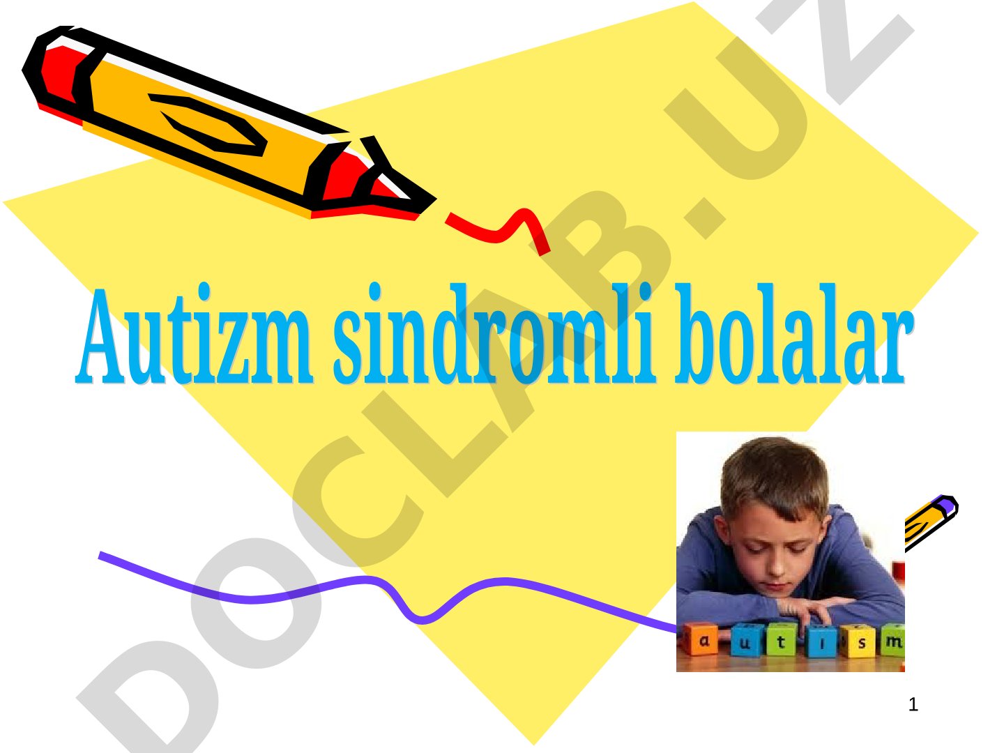Ilk yoshdagi bolalar autizmi