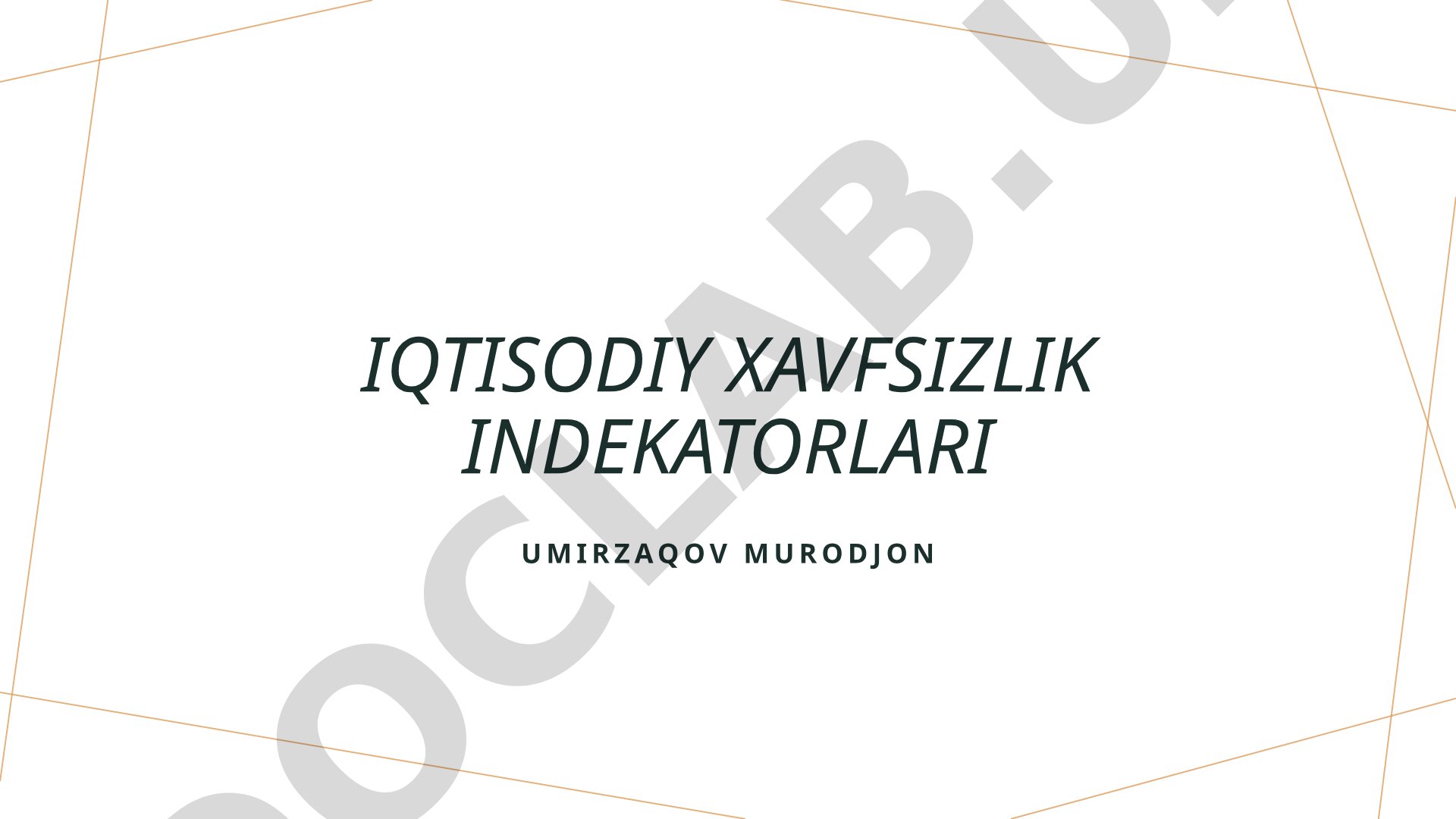 Iqtisodiy xavfsizlik indekatorlari
